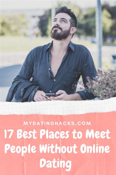 how to meet someone without using a dating site
